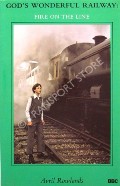 Book cover of God's Wonderful Railway - Clear Ahead / Fire on the Line / Permanent Way by ROWLANDS, Avril 